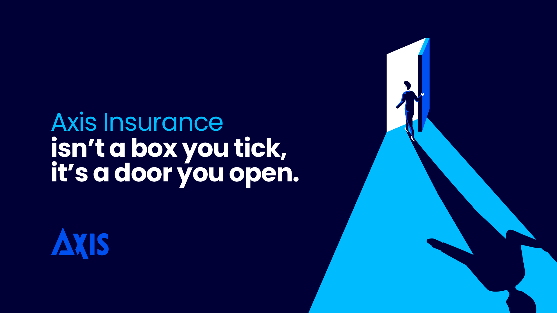 Axis Insurance is a door you open